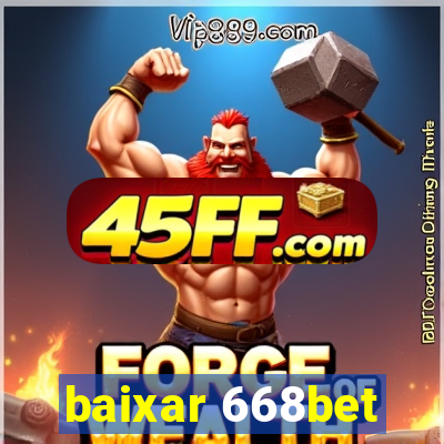 baixar 668bet